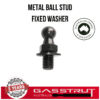 Metal Ball Stud with FIXED WASHER, 10mm Diameter, M8 thread -