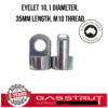 Eyelet 10.1 Diameter, 35mm Length, M10 Thread -