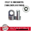 Eyelet 10.1mm Diameter, 21mm Length, M10 Thread -